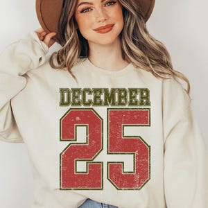 Retro Christmas December 25 Sweatshirt, Women's Christmas Sweater, Christmas Gift, Winter Hoodie, Festive Xmas Gift, Winter Sweatshirt Gifts