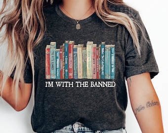 I'm With The Banned Shirt, Banned Book Shirt, Banned Books Unisex Soft T-Shirt, Book Lover Gift, Librarian Shirt, Reading Shirt, Bookish Tee