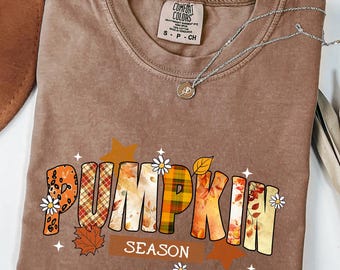Comfort Colors® Pumpkin Season T-Shirt, Autumn Fall Shirt, Thanksgiving T-shirt, Fall Pumpkin Shirt, Pumpkin Season Shirt, Thanksgiving Gift