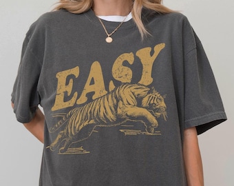 Easy Tiger Comfort Colors® T-Shirt, Vintage Distressed Tiger Shirt, Oversized Retro Tiger Tee, Graphic Shirt, Trendy Grunge Indie Boho Shirt