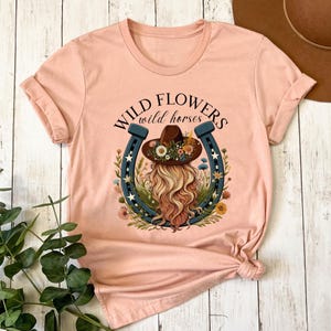 Wild Flowers Wild Horses Shirt, Wild Flowers Shirt, Country Girl Shirt, Country Concert Shirt, Cowgirl Shirt, Shirt For Woman, Western Shirt