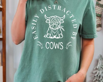 Easily Distracted By Cows Shirt, Comfort Colors®, Cow Lover Shirt, Funny Cow Shirt, Farm Lover Shirt, Humorous Saying Tee, Farm Animal Shirt
