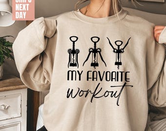 Funny Wine Sweatshirt, Wine Saying Sweatshirt, Wine Lover Gift, Crockscrew Sweatshirt, Wine Workout Sweatshirt, Favorite Workout Sweatshirts