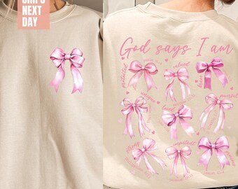 God Says I Am Coquette Bow Sweatshirt, Women's Christian Sweatshirt, Balletcore Christian Sweatshirt, Christian Girl Gift, Pink Coquette Bow