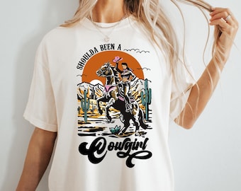Should A Been A Cowgirl Shirt, Retro Cowgirl Shirt, Western Graphic Tee, Western Shirt, Cowgirl Tee, Rodeo Country Western Shirts, Rodeo Tee
