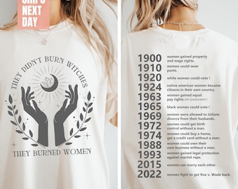 They Didn&#39;t Burn Witches They Burned Women T-Shirt, Witchy Feminist Sweatshirt, Halloween Feminism Shirts, Pro-Choise Shirt, Feminist Shirts