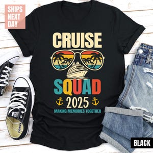 Cruise Squad Shirts, Family Cruise Tee, Family Trip 2025, Family Cruise Tee, Friends Cruise Shirt, Cruise Squad Shirt, Family Matching Shirt