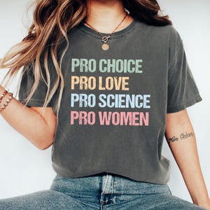 Pro Choice Women Rights Shirt, Feminist Shirt, Women&#39;s Rights, Patriarchy Shirt, LGBTQ Tees, Activist Shirt, Social Justice Shirt, Pride Tee