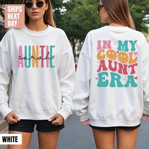 In My Cool Aunt Era Sweatshirt, Aunt Hoodie, In My Aunt Sweater, Retro Aunt Sweatshirt, Gift For Aunt Sweatshirt, Funny Aunt, Auntie Sweater