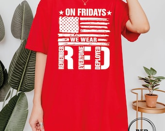 On Friday We Wear Red Sweatshirt, We Wear Red Remember Everyone Deployed Sweatshirt, US Flag Sweatshirt, American Flag Us Veteran Sweatshirt