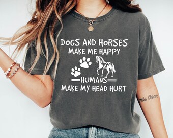 Horse Love Shirt, Dog Mom Gifts T-Shirt, Dogs And Horses Shirt, Country Girl T-Shirt, Southern Tee, Horse Hooded Shirt, Dog Owner Outfit Tee