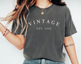 Vintage Est. 1995 T-Shirt, Vintage 1995 Birthday Shirt, 1995 Retro Tee, 1995 Is The Best Year T-Shirt, 29th Birthday Gifts, Vintage 1995 Tee
