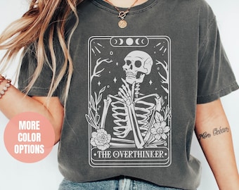 Overthinker Tarot Card, Overthinker Shirt, Comfort Colors®, Overthinker Gift, Overthinking Tee, Overthinking Motivational Quote, Funny Tarot