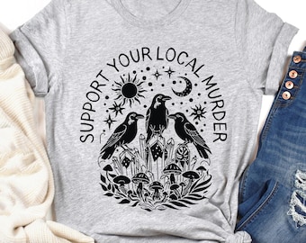 Support Your Local Murder Shirt for Crow Lovers, Nature Lovers, Funny Crow Shirt, Goblincore Shirt, Lunar Phase Shirt, Nature Lovers T-shirt