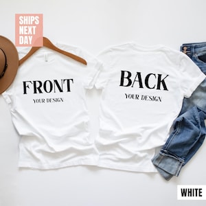 Front And Back Custom Shirt, Custom Shirt, Inspired Shirt, Custom Shirt, Inspired Text, Custom Text Shirt, Front and Back Personalized Tees