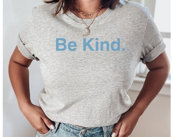 Be Kind T Shirt, Kindness Gift, Inclusivity T Shirt, Positive message Tee