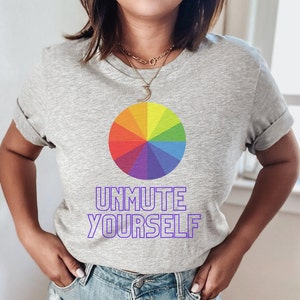 Activist Tee, Unmute Yourself shirt, Equity Gift, Advocacy Tshirt