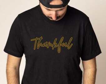 Thankful Gift, Gratitude Gift, Thanksgiving T Shirt