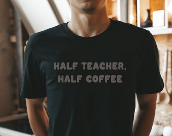 Custom Career Half Coffee T Shirt, Custom Career Funny T Shirt
