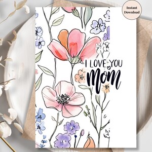 Printable Mother’s Day Card with Wildflowers – I Love You Mom Design, Elegant Floral Art Gift from Daughter or Son, Digital Download for Mum