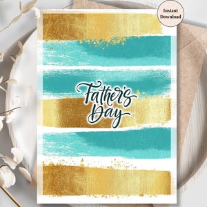 Cartão de Dia dos Pais para Imprimir – Aqua e Gold Abstract Bold Brush Design, Cartão Moderno Legal para o Pai, Download Digital para Ele | Saudação do Pai