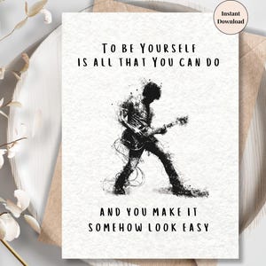Audioslave Inspired Card – To Be Yourself Lyric Art Print for Dad, Husband or Son, Emotional Music Card, Grunge Guitar Tribute for Him