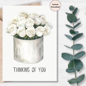 White Rose Bouquet Sympathy Card – Instant Download Digital Card, Thinking of You in Difficult Times, Funeral Printable | For Loved One