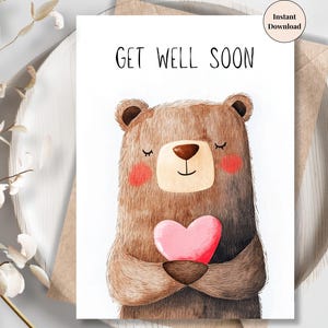 Cute Bear Holding Heart Get Well Soon Card – Printable for Kids, Teachers, Coworkers, Friends or Family | For Son, Daughter, Grand kids