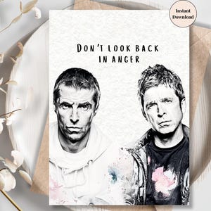 Oasis Inspired Card for Him – Don’t Look Back in Anger Lyric Art, Grayscale Portrait, Emotional Gift for Brother, Rock Dad, or Music Lover