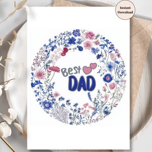 Best Dad Floral Circle Card – Watercolor Blue & Pink Botanical Father’s Day Card, Soft Printable Gift from Kids or Wife | Best Father Gift