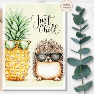 Just Chill Summer Printable – Cute Hedgehog with Sunglasses and Pineapple, Fun Greeting Card for Him Dad | Summer Vibes | Instant download