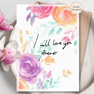 Ik zal voor altijd van je houden-kaart • Afdrukbare liefdesbriefje • Romantische jubileumkaart • Aquarel moderne bloemen • Direct digitaal bestand • Beste vrouw