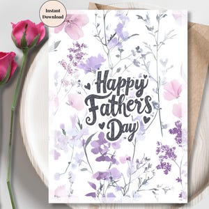 Blumenkarte zum Vatertag - Druckbare Pastellkarte für Papa, sanftes Aquarell Blumendesign, digitale Karte von Tochter oder Sohn mit Liebe