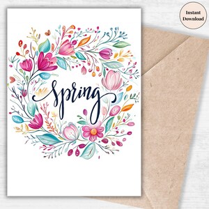 Spring Floral Wreath Printable Card - Welcome Spring Digital Greeting, Easter Gift for Mom, Grandma, Sister, Friend, Flower Instant Print
