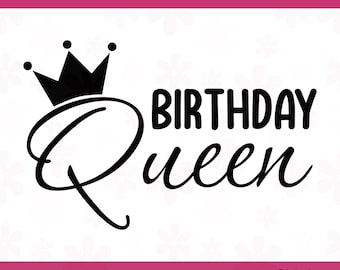 Birthday Queen SVG: Crown Design, Cut File (Digital Download