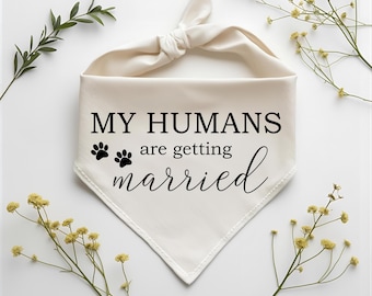 Wedding dog bandana SVG PNG, dog wedding attire Png, My humans are getting married SVG, bandana for wedding photoshoot, digital download