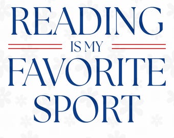 Reading Is My Favorite Sport svg png, Book Lover Design, Book Lover svg, Funny Book svg, Book Nerd png, Librarian svg, Funny Reading Quote