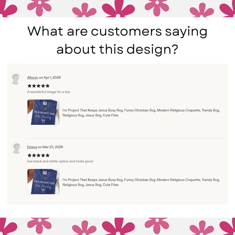 May include: Image featuring customer reviews about a design. The text reads "What are customers saying about this design?" and includes two reviews with star ratings and comments. The reviews also show a navy blue t-shirt with the text "I'M A PROJECT THAT keeps Jesus busy".