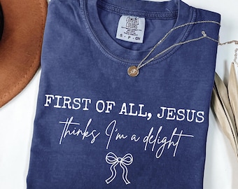 First of all Jesus thinks I'm a delight Svg, Funny Christian Svg, Modern Religious Coquette, Trendy Svg, Religious Svg, Jesus Svg,Cute Files