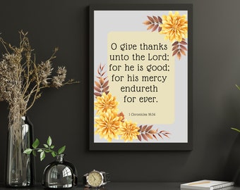 1 Chronicles 16:34 Printable Wall Art, Floral Christian Decor (PDF)