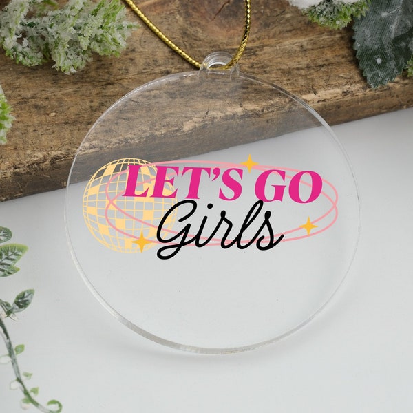 Pink Ornament for Girl,Tree Decoration,Pink Ornaments,Lets Go Girl Christmas Ornament,Pink Bauble,Girl Ornament,Stocking Stuffer Gift Ideas