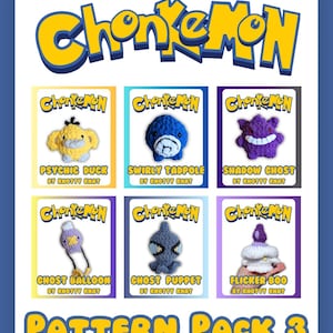 May include: A blue and yellow graphic featuring the text "ChonkeMon" and six crochet character cards. The cards display various crochet figures, including a yellow duck, a blue tadpole, and a purple ghost. The text "Pattern Pack 3" is at the bottom.