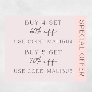 May include: Pink and white graphic with the text "SPECIAL OFFER" on the right side. The text on the left side reads "BUY 4 GET 60% off USE CODE: MALIBU4 BUY 5 GET 70% off USE CODE: MALIBU5"