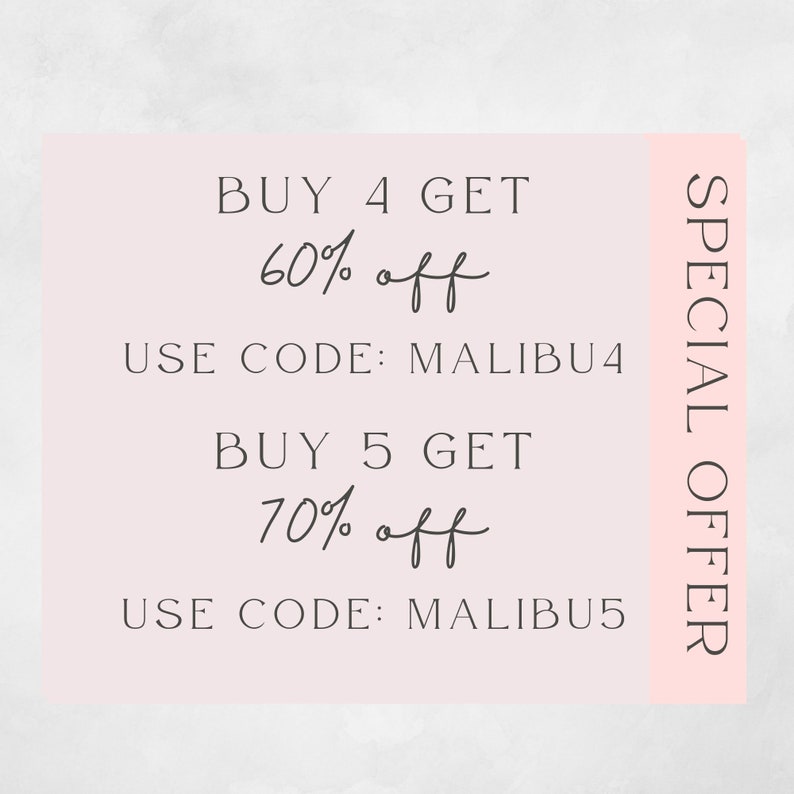 May include: Pink and white graphic with the text "SPECIAL OFFER" on the right side. The text on the left side reads "BUY 4 GET 60% off USE CODE: MALIBU4 BUY 5 GET 70% off USE CODE: MALIBU5"