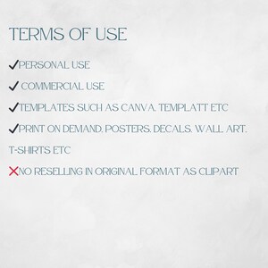 May include: Terms of use for digital products.  Personal and commercial use is allowed.  Templates can be used for Canva, Templatt, etc.  Print on demand, posters, decals, wall art, and t-shirts are permitted.  Reselling in original format as clipart is prohibited.