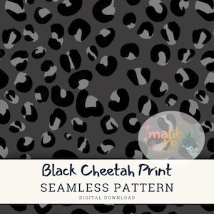 May include: A seamless pattern featuring black cheetah print spots on a dark gray background. The design includes various sizes and shapes of the spots, creating a dynamic and textured look. The text "Black Cheetah Print SEAMLESS PATTERN DIGITAL DOWNLOAD" is at the bottom.
