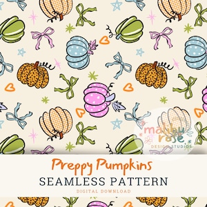 May include: A seamless pattern featuring illustrated pumpkins in various colors and patterns, including leopard print, polka dots, and gingham, interspersed with bows, stars, and hearts on a cream background. Text reads Preppy Pumpkins.