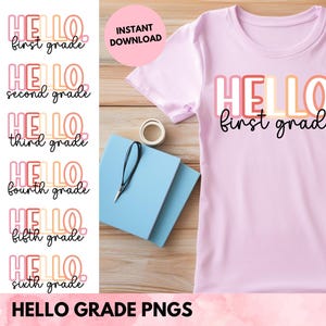 Back to School, Hello Grade Bundle PNGS, School t shirts, grade shirts, school, digital download