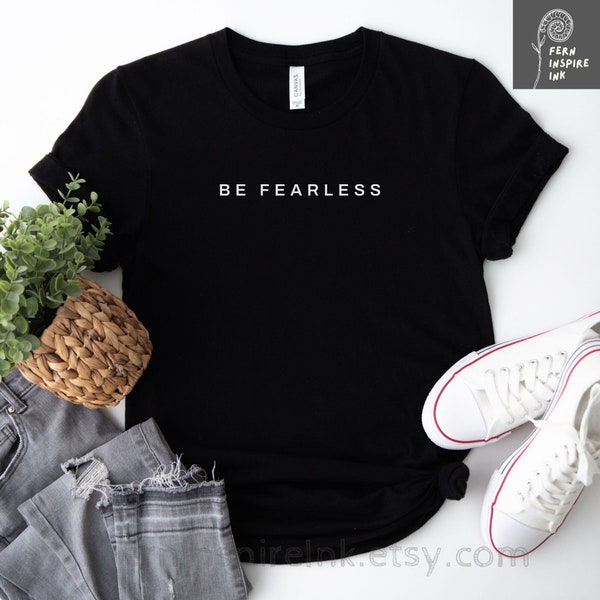 Fearless T Shirt | Minimalist T shirt | Fearless shirt | I'm Fearless | Statement quote tee | Introvert shirt | Individuality | Minimalism