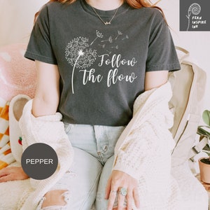 Dandelion Shirt | Positive Thinking | Self Love Shirts | Motivation Shirt | Beautiful t shirt | Valentines day gifts for her | Wildflower